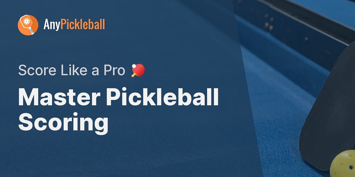 Advanced Pickleball Scoring Strategies Quiz Any Pickleball